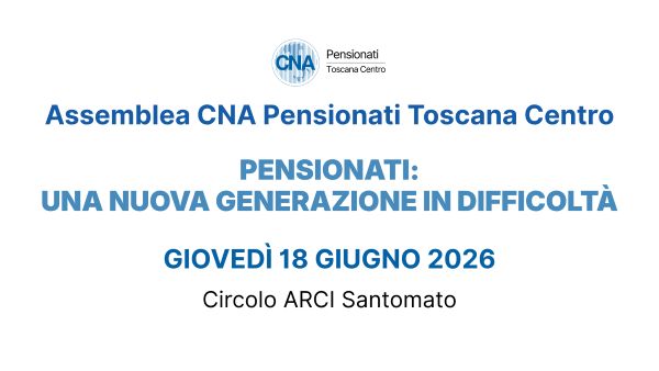 Assemblea Pensionati 2026 CNA Toscana Centro
